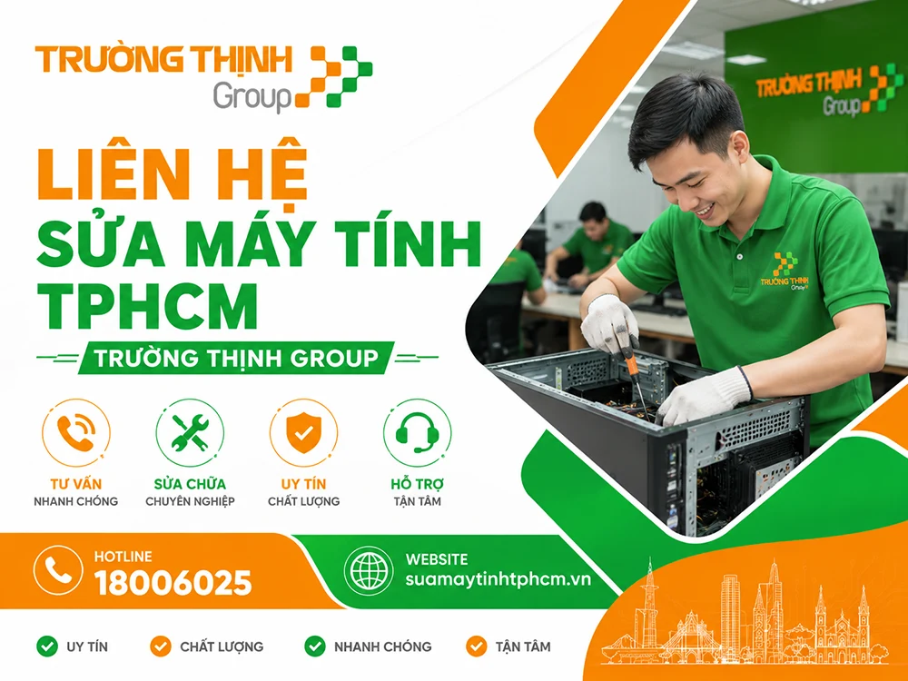 Liên Hệ Sửa Máy Tính TPHCM - Trường Thịnh Group